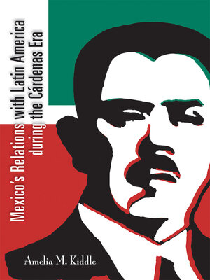 cover image of Mexico's Relations with Latin America during the Cárdenas Era
